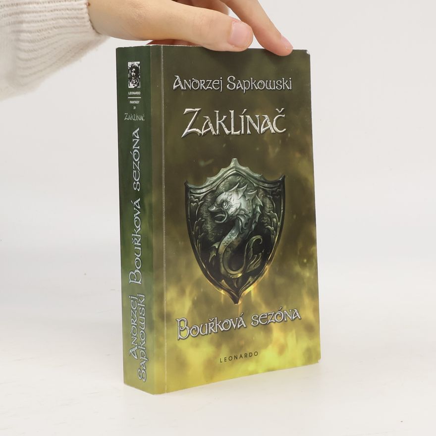 Andrzej Sapkowski Zaklínač. Bouřková sezóna