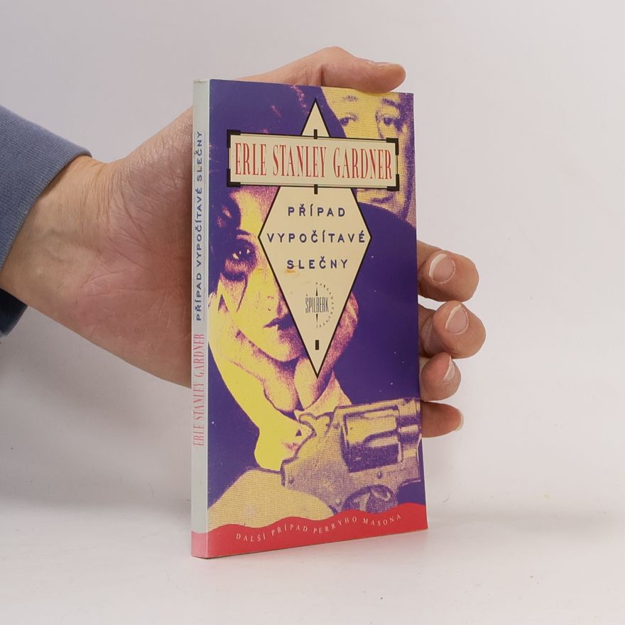 Erle Stanley Gardner Případ vypočítavé slečny
