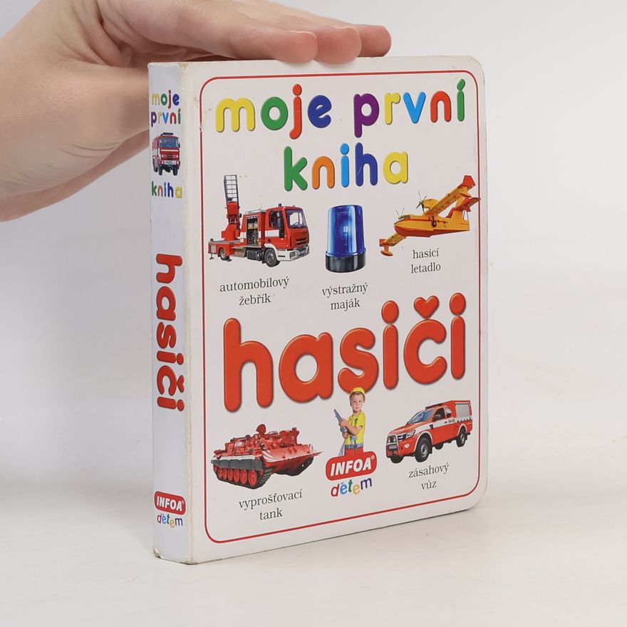 Autorenkollektiv Hasiči. Moje první kniha Moje první kniha