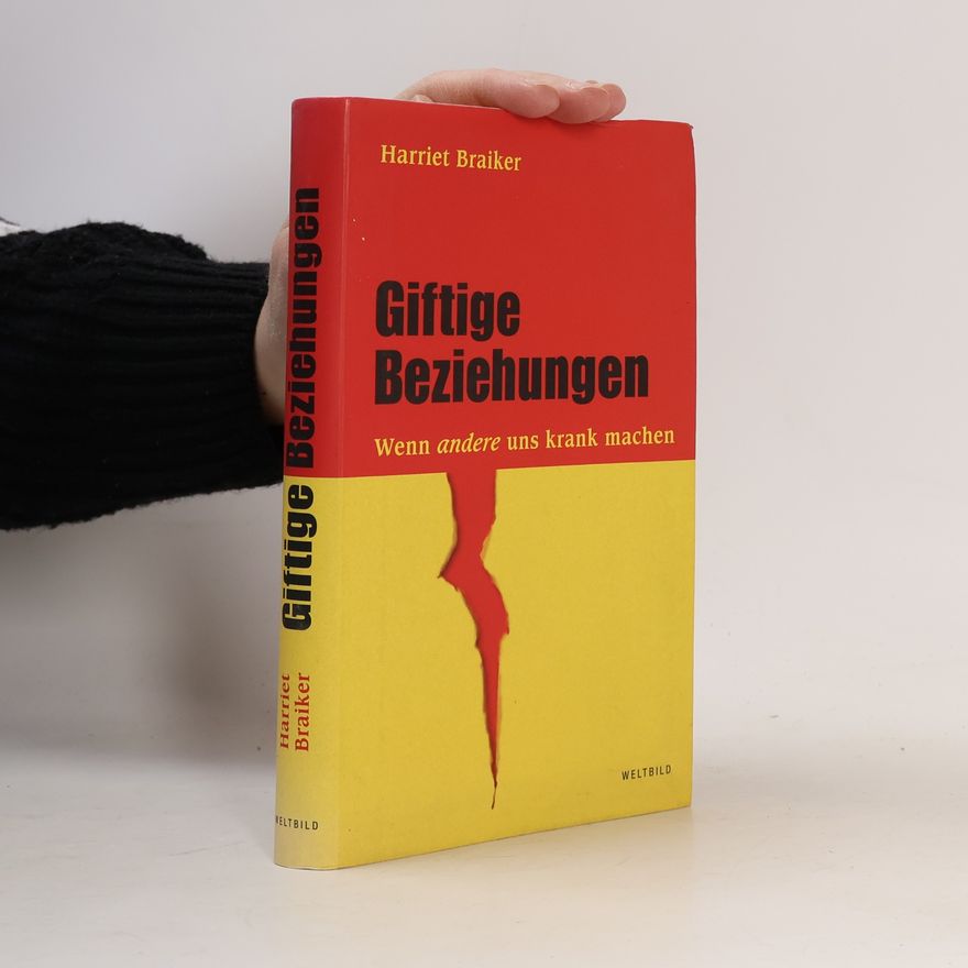 Harriet B. Braiker Giftige Beziehungen