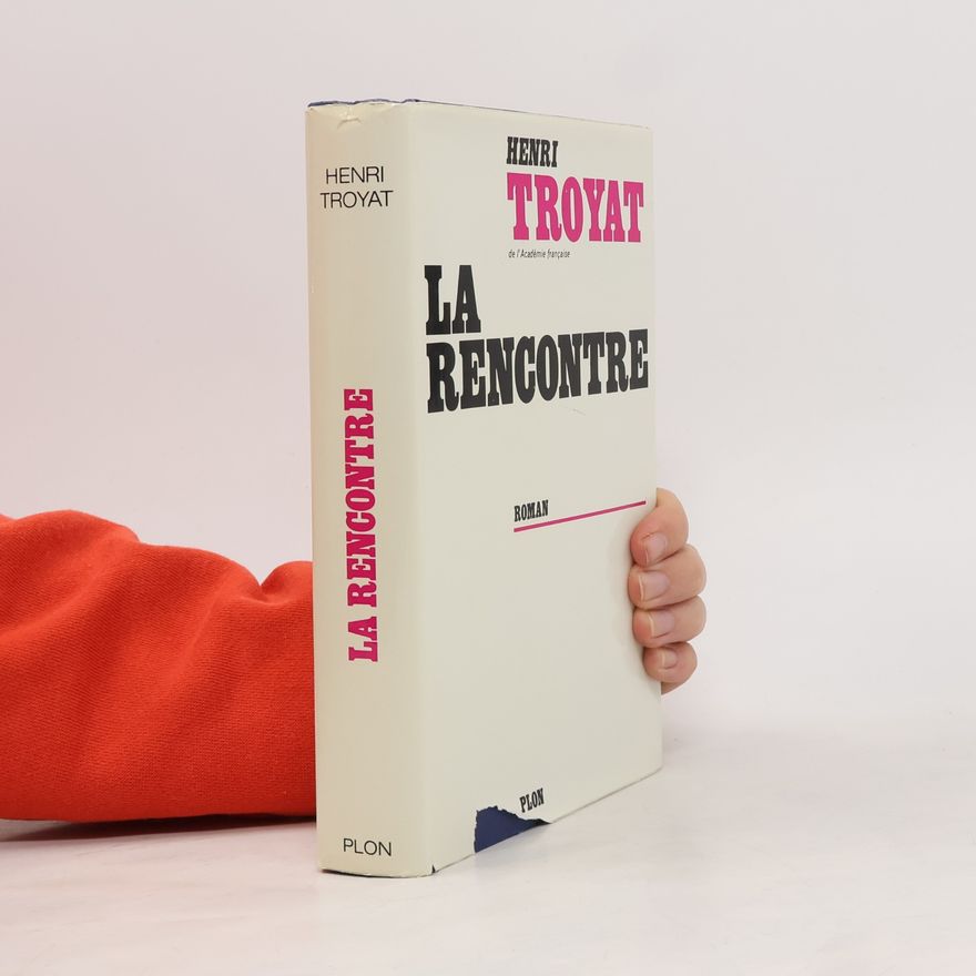Henri Troyat La rencontre