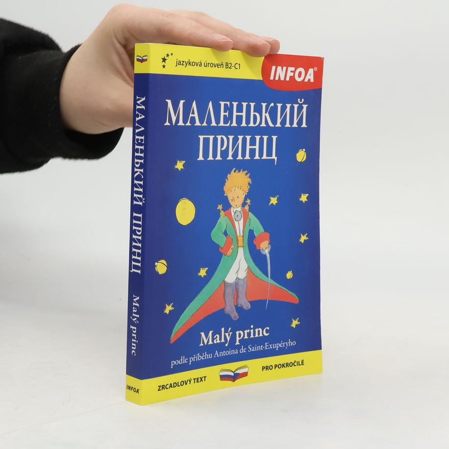 Antoine de Saint-Exupéry Malen‘kij princ = Malý princ