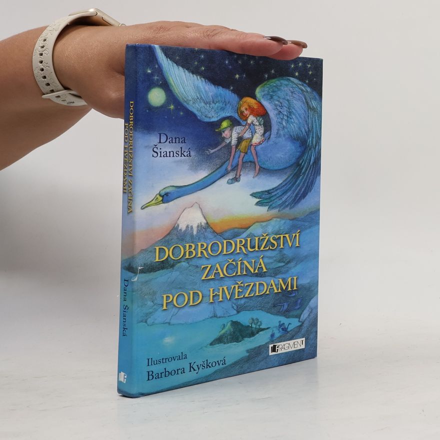 Dana Šianská Dobrodružství začíná pod hvězdami