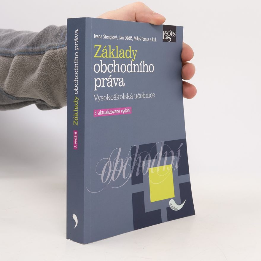 Miloš Tomsa Základy obchodního práva : vysokoškolská učebnice