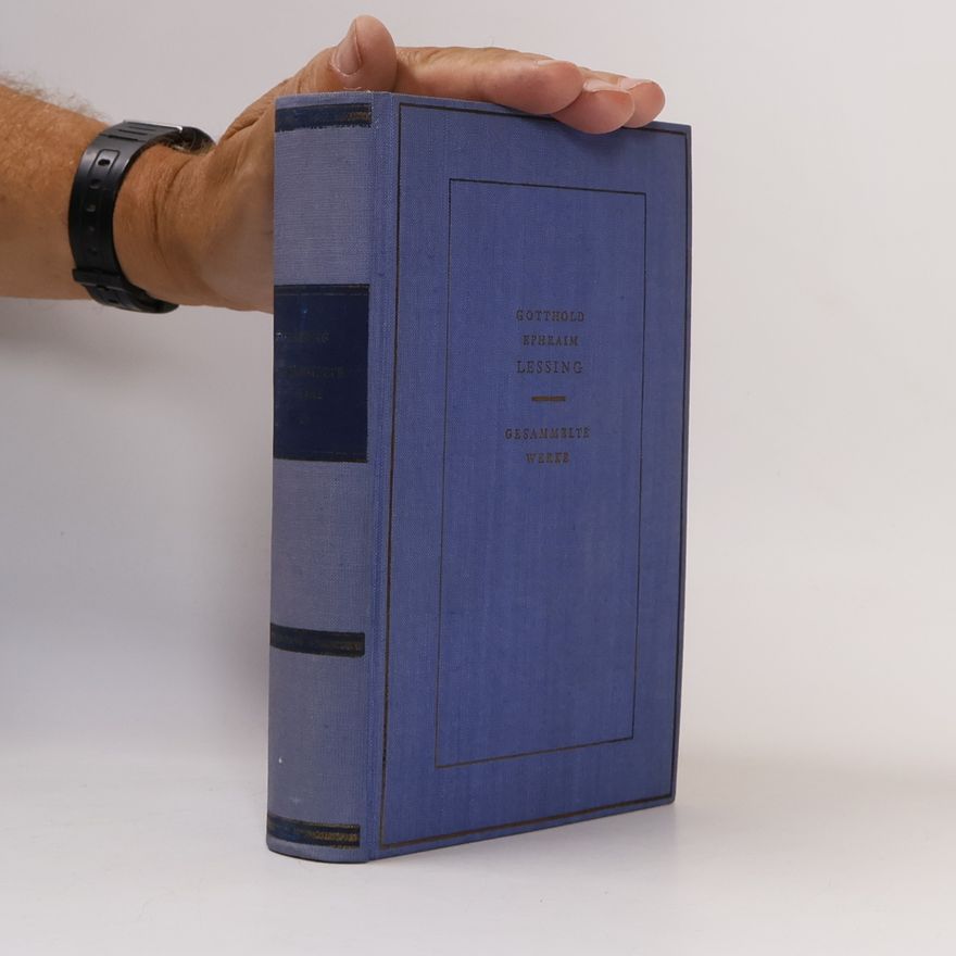 Gotthold Ephraim Lessing Gesammelte Werke