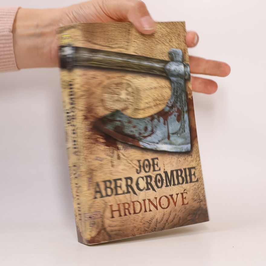 Joe Abercrombie Hrdinové