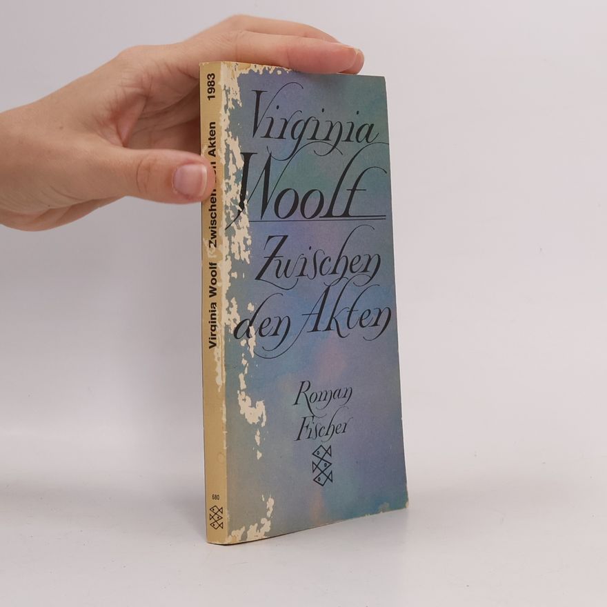 Virginia Woolf Zwischen den Akten