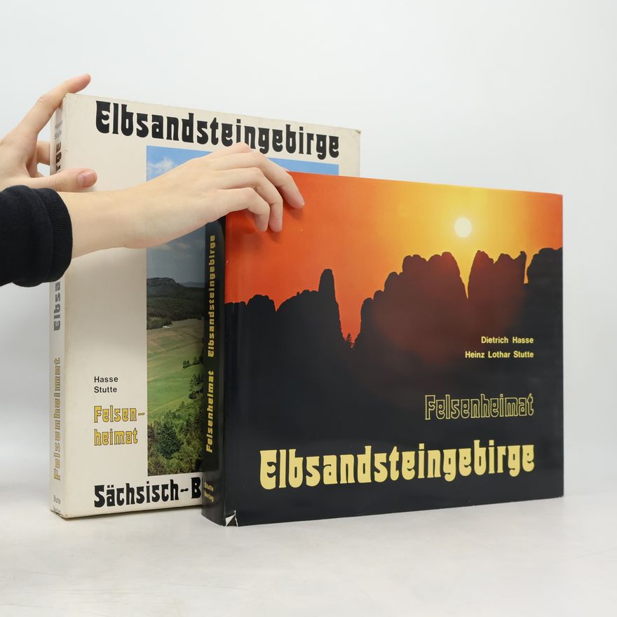 Dietrich Hasse Felsenheimat Elbsandsteingebirge, Sächsisch-Böhmische Schweiz