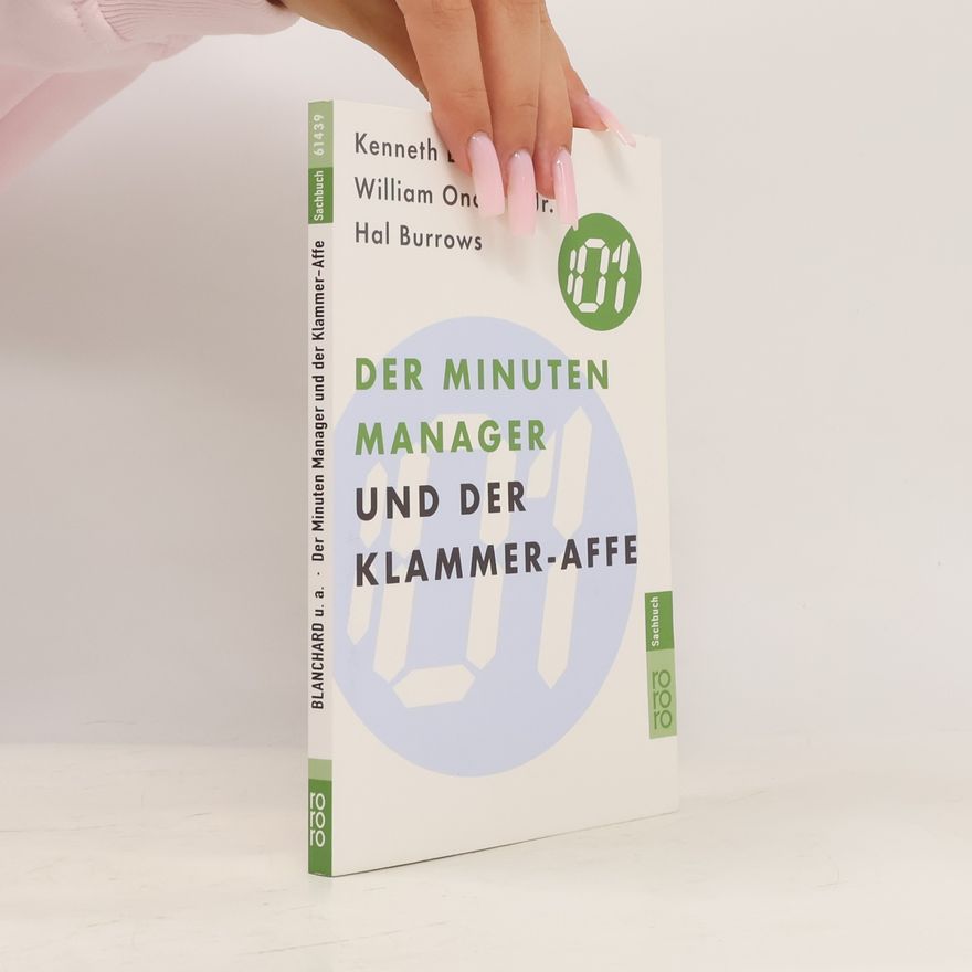 Kenneth Hartley Blanchard Der Minuten-Manager und der Klammer-Affe