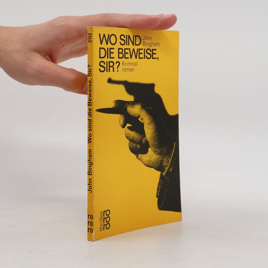John Bingham Wo sind die Beweise, Sir?