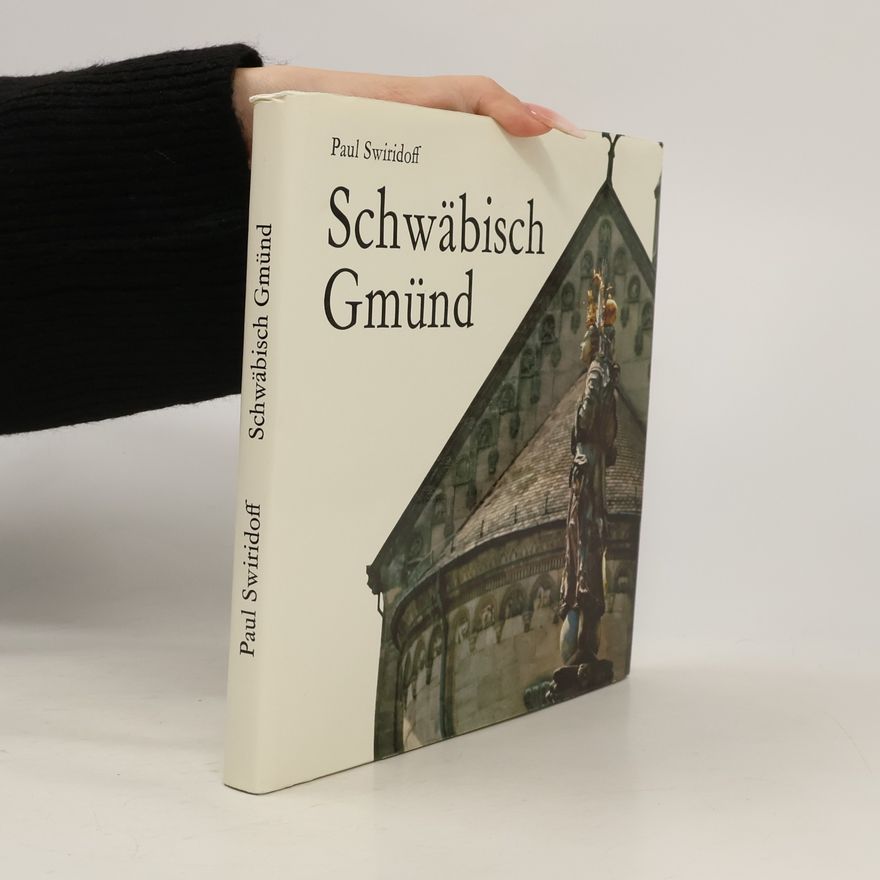 Paul Swiridoff Schwäbisch Gmünd