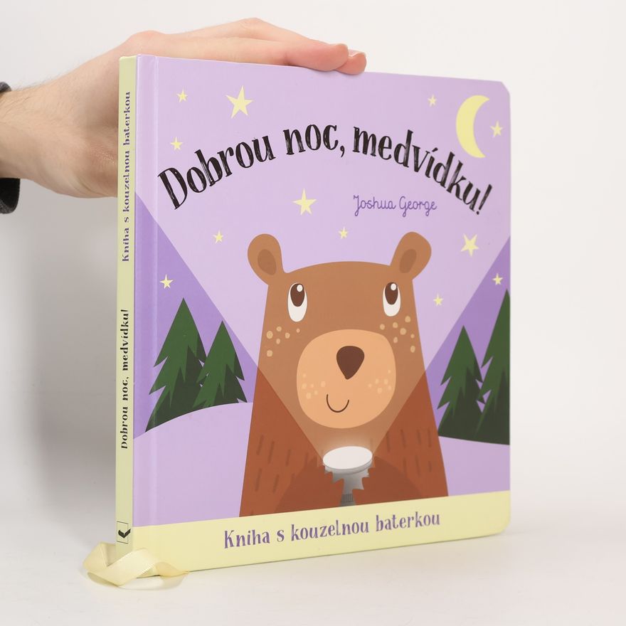 Zhanna Ovocheva Dobrou noc, medvídku! : kniha s kouzelnou baterkou