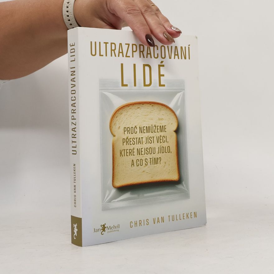 Chris van Tulleken Ultrazpracovaní lidé