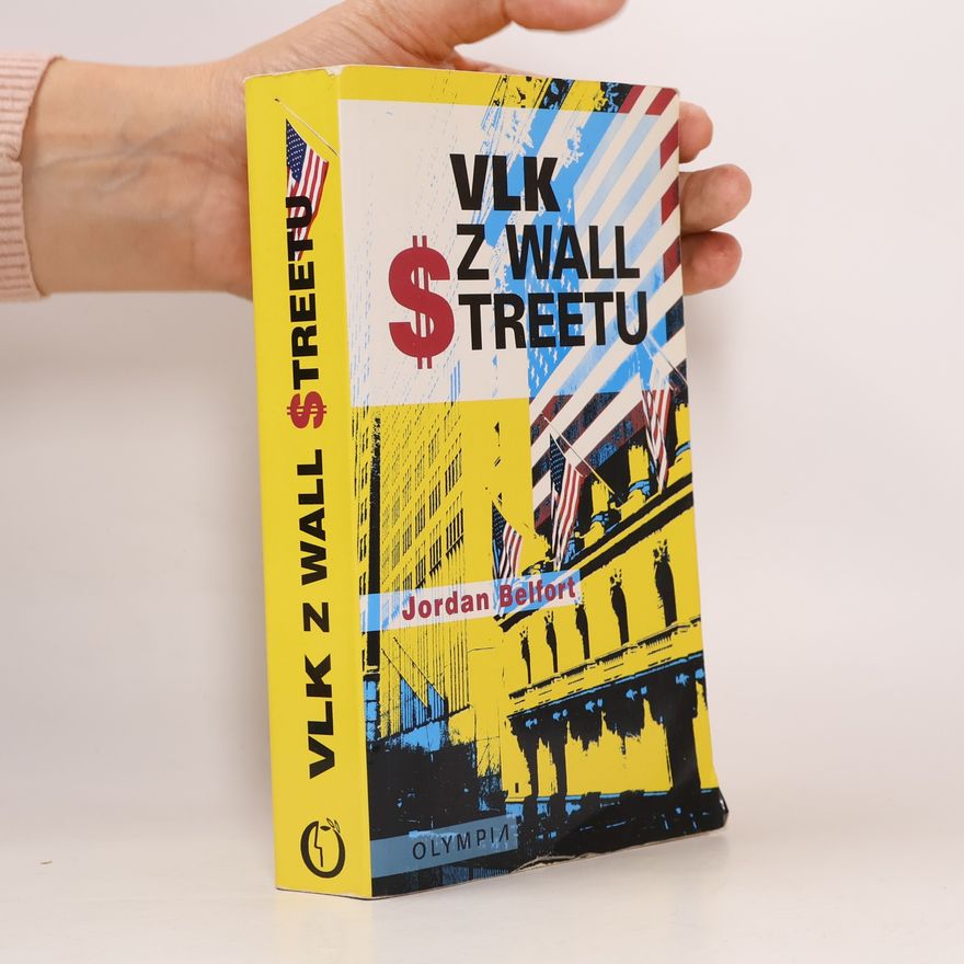 Jordan Belfort Vlk z Wall Streetu