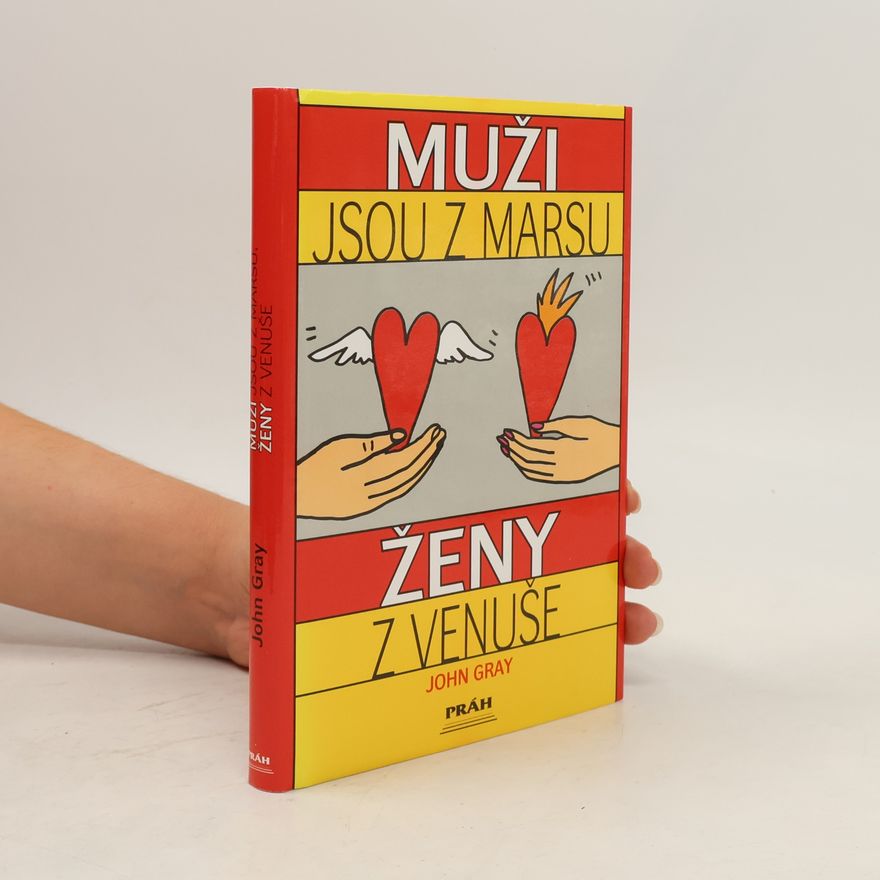 John Gray Muži jsou z Marsu, ženy z Venuše