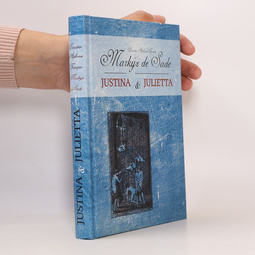 Donatien Alphonse François marquis de Sade Justina & Julietta