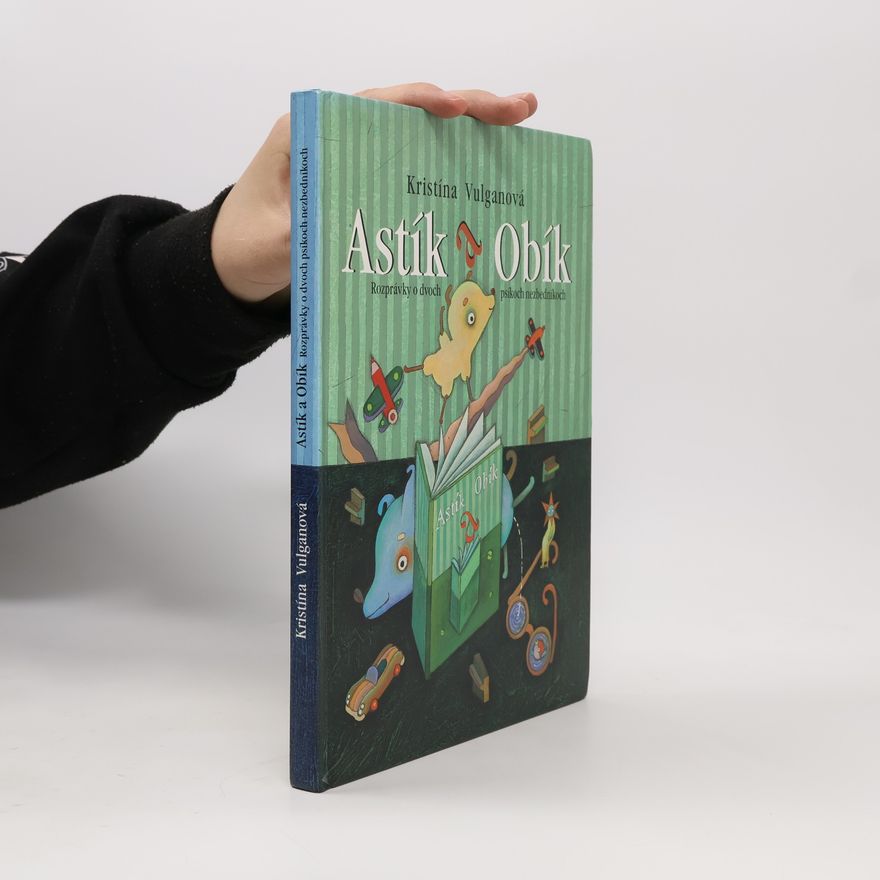 Vulganová Kristína Astík a Obík