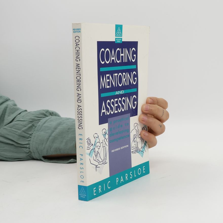 Eric Parsloe Coaching, Mentoring, and Assessing
