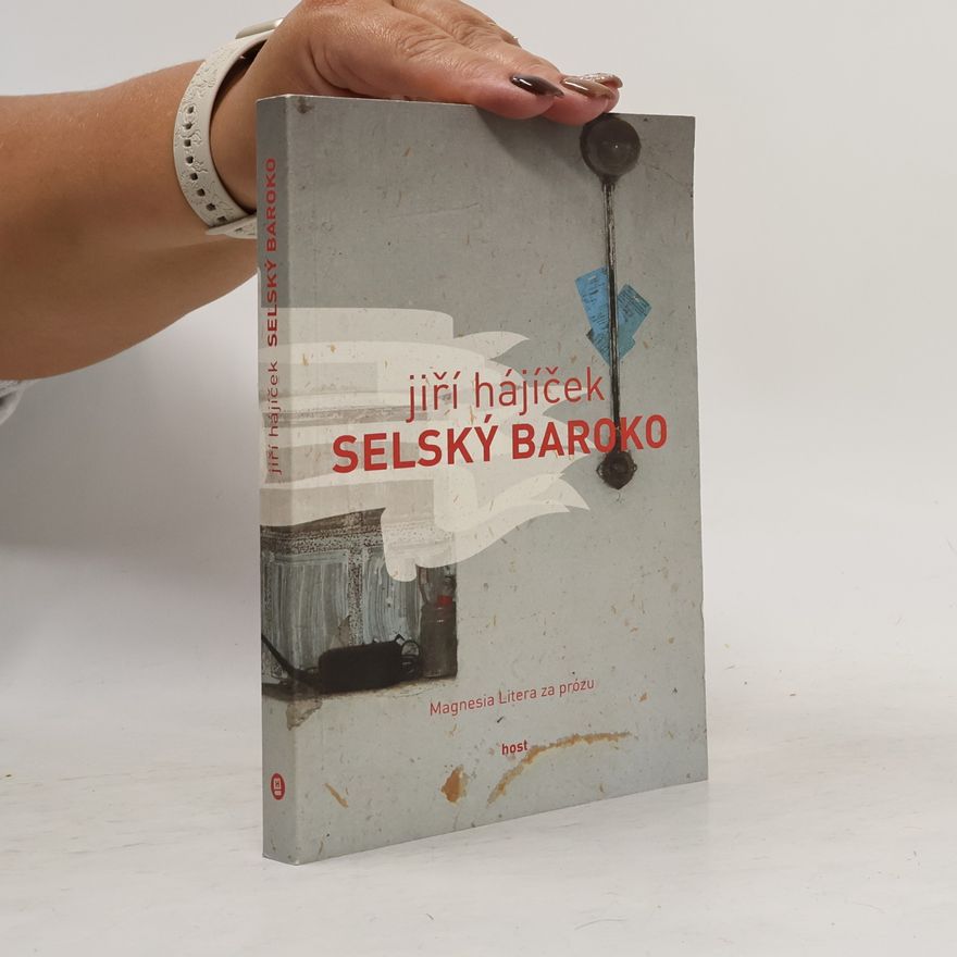 Jiří Hájíček Selský baroko