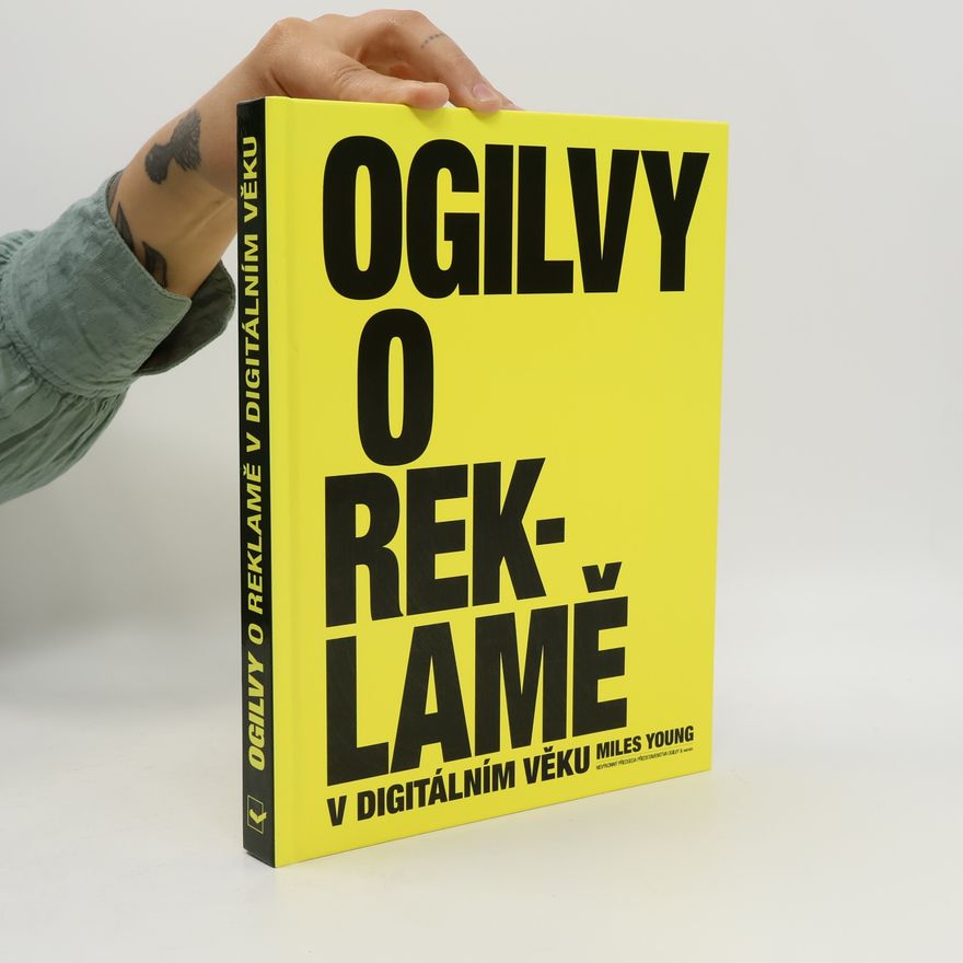 Miles Young Ogilvy o reklamě v digitálním věku