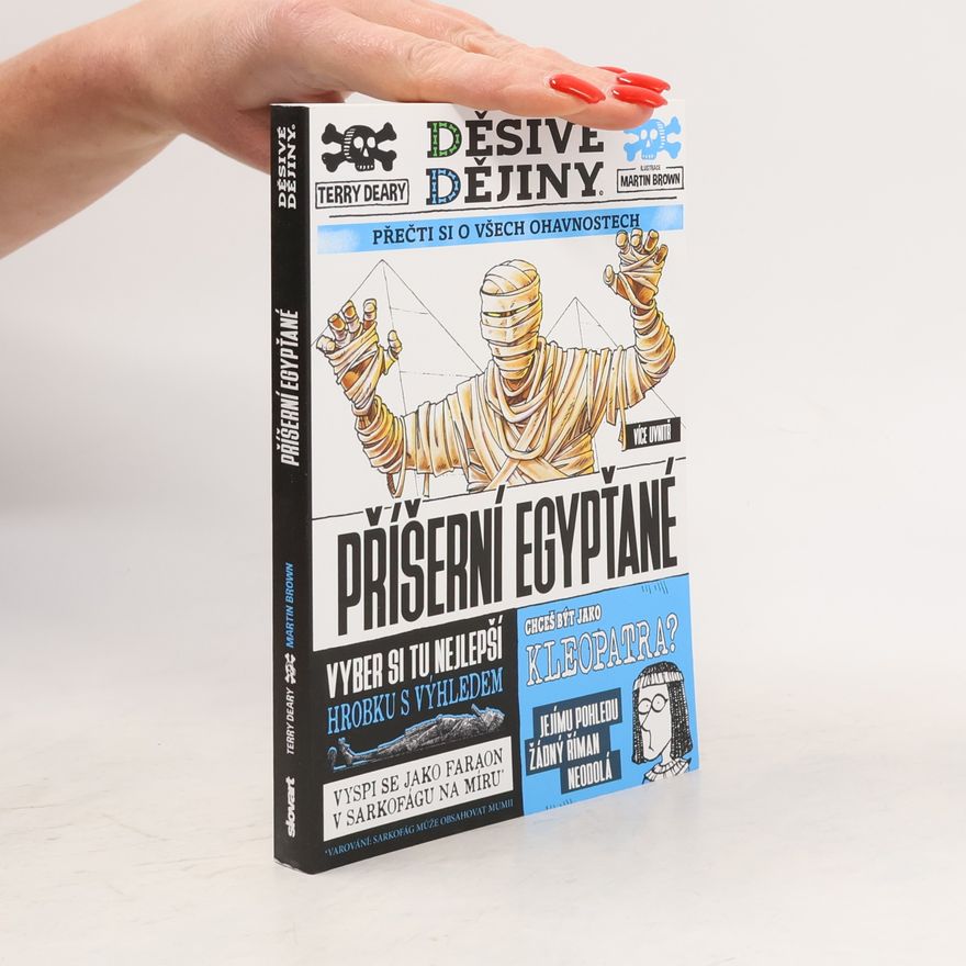 Martin Brown Děsivé dějiny: Příšerní Egypťané
