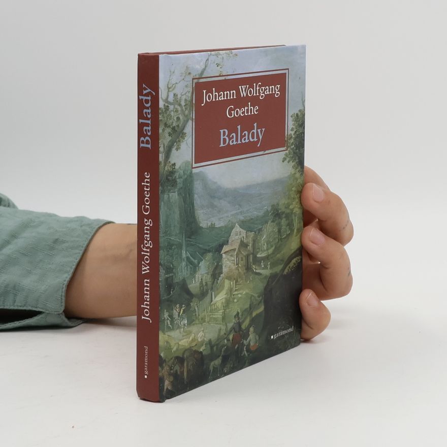 Johann Wolfgang von Goethe Balady