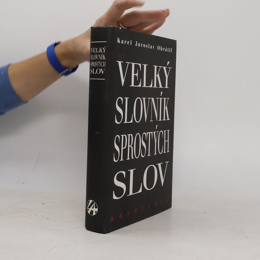 Karel Jaroslav Obrátil Velký slovník sprostých slov