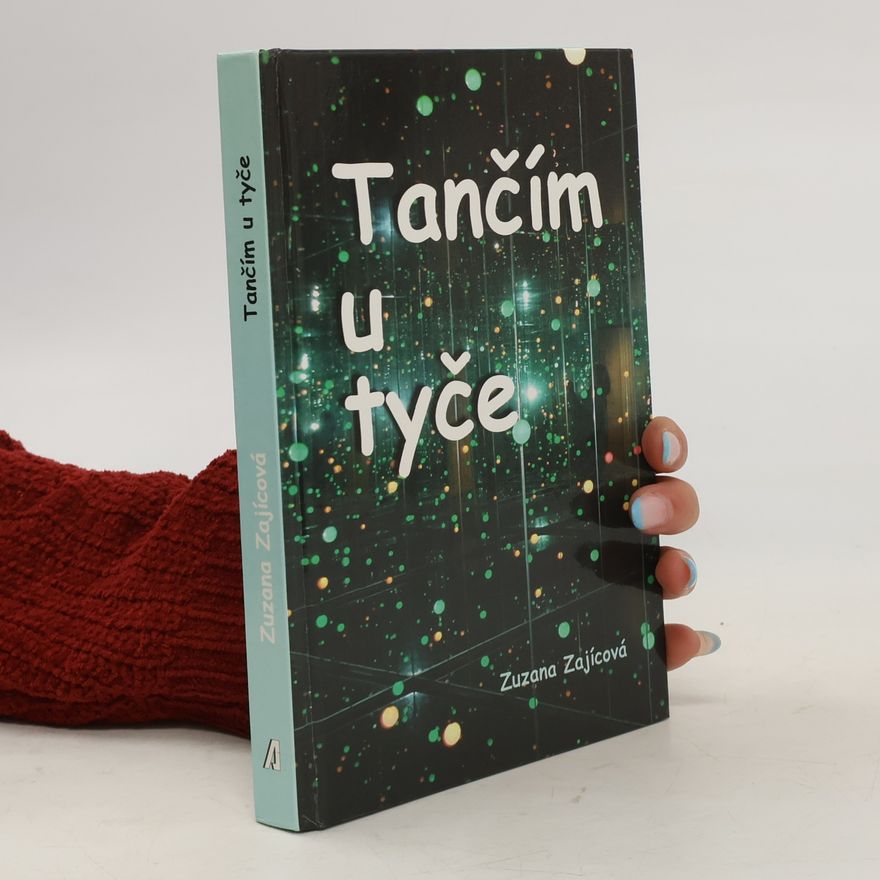 Zuzana Zajícová Tančím u tyče