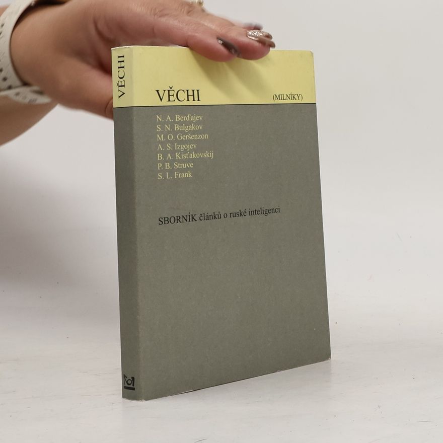 Michail Afanasjevič Bulgakov Věchi (milníky) : sborník článků o ruské inteligenci