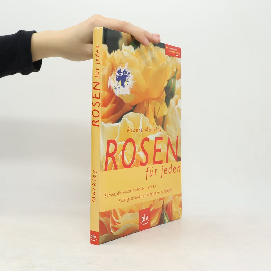 Robert Markley Rosen für jeden