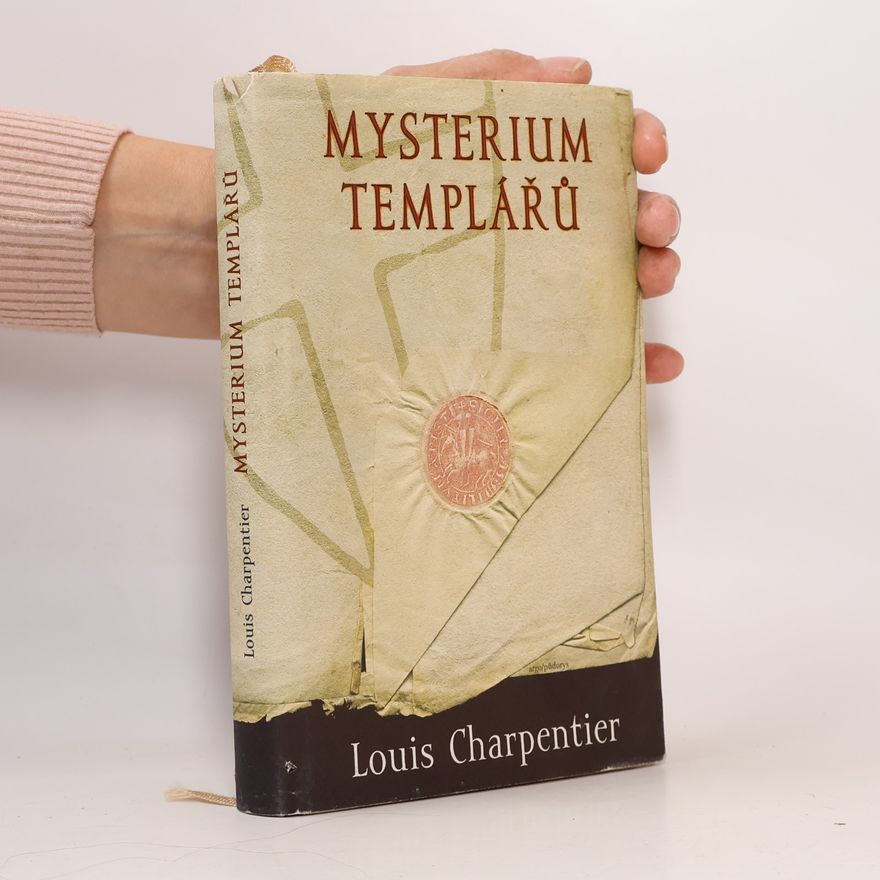 Louis Charpentier Mysterium templářů