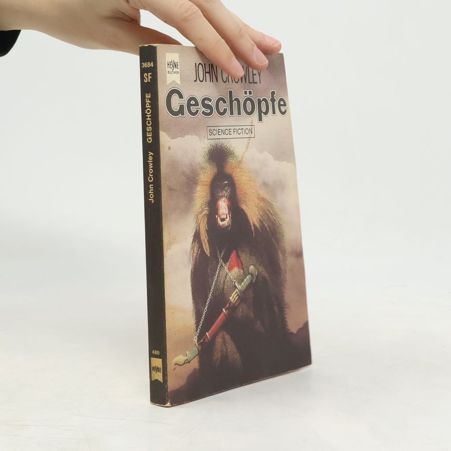 John Crowley Geschöpfe.