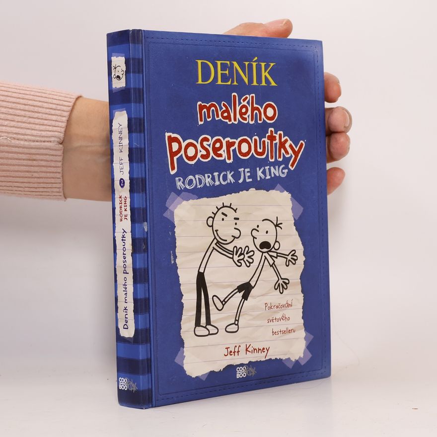 Jeff Kinney Deník malého poseroutky 2. Rodrick je king