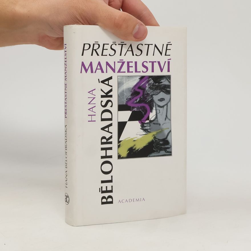 Hana Bělohradská Přešťastné manželství