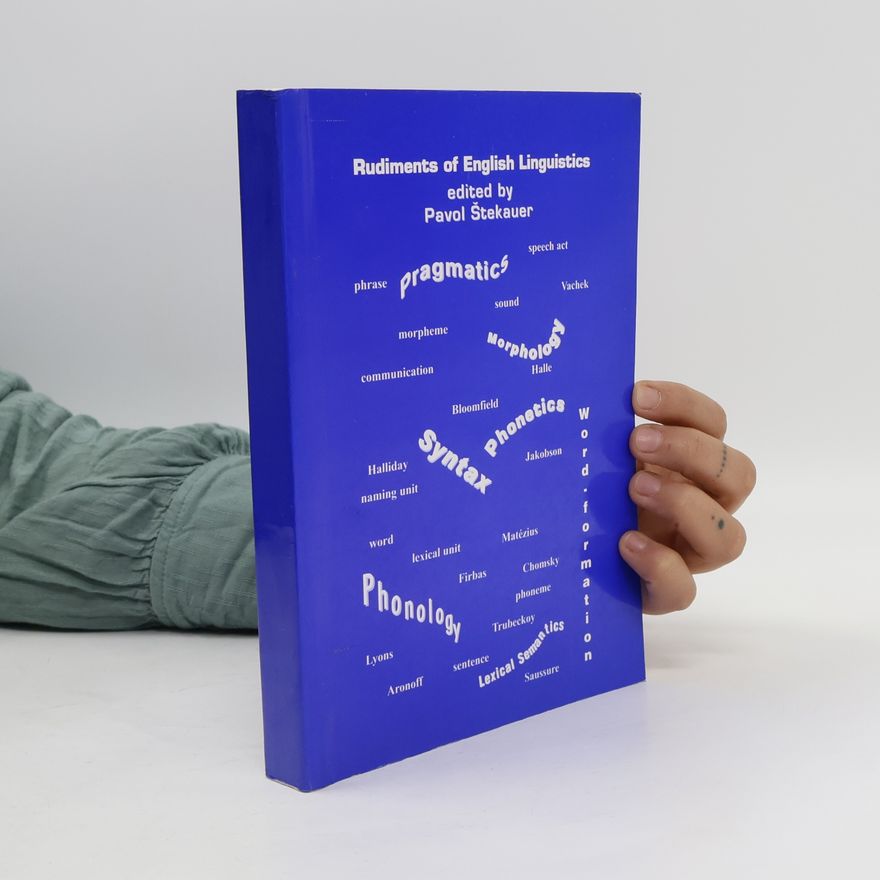 Pavol Štěkauer Rudiments of English Linguistics