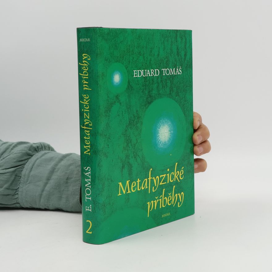 Eduard Tomáš Metafyzické příběhy
