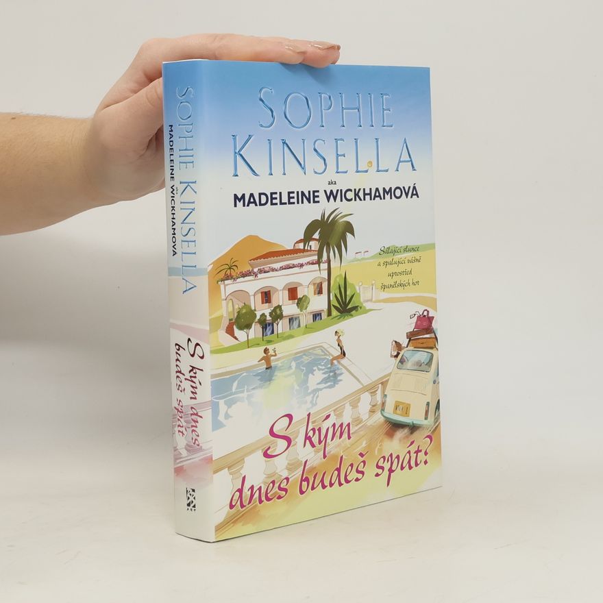 Madeleine Wickham S kým dnes budeš spát?