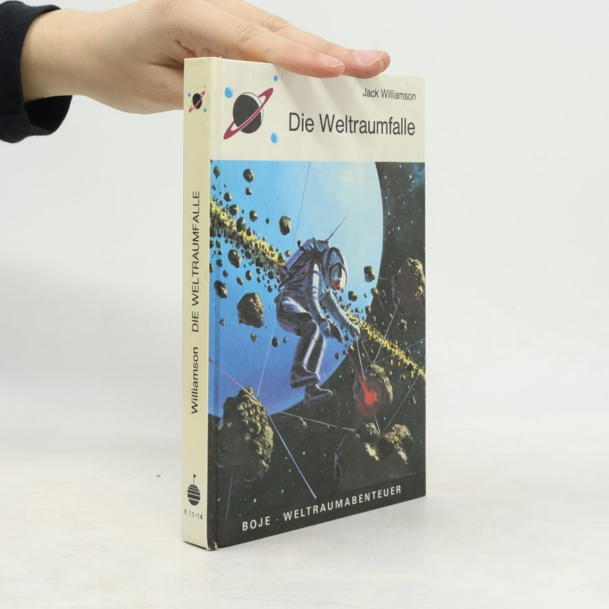 Jack Williamson Die Weltraumfalle