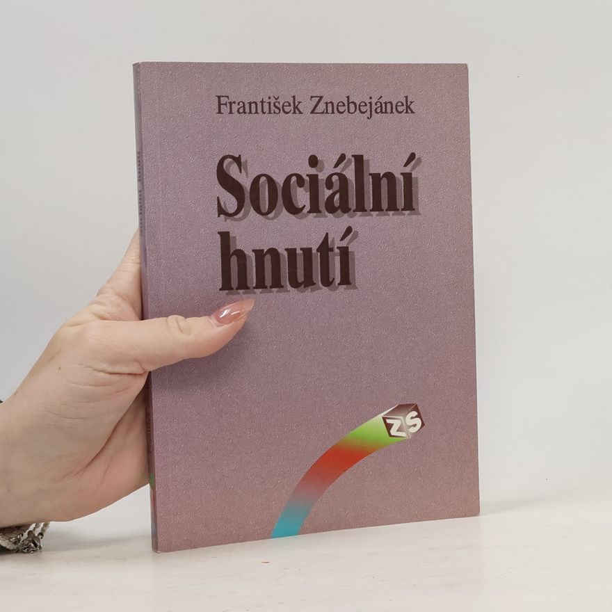 František Znebejánek Sociální hnutí : teorie, koncepce, představitelé