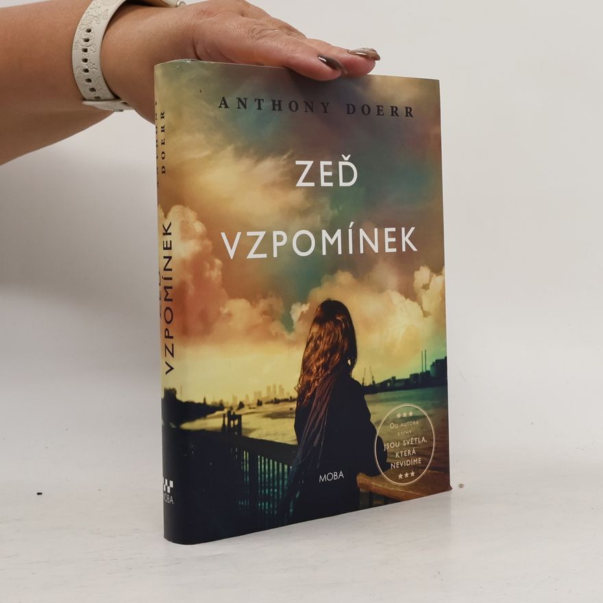 Anthony Doerr Zeď vzpomínek