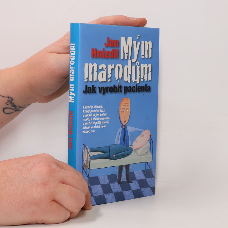 Jan Hnízdil Mým marodům