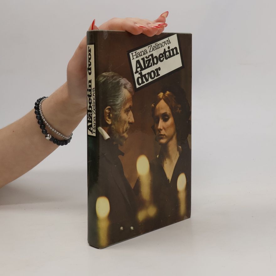 Hana Zelinová Alžbetin dvor
