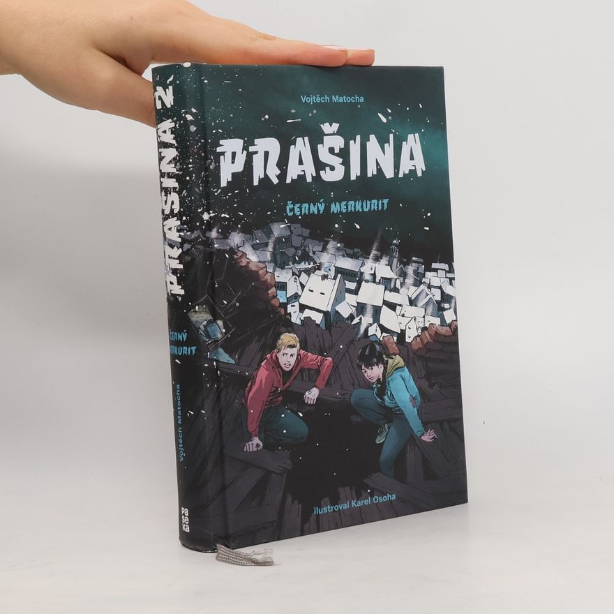 Vojtěch Matocha Černý merkurit. Prašina. Díl 2.