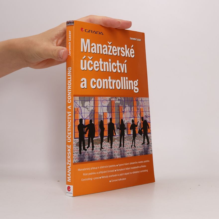 Jaromír Lazar Manažerské účetnictví a controlling