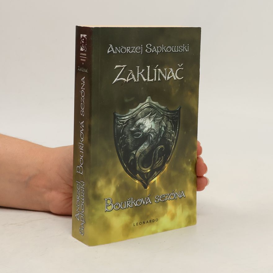 Andrzej Sapkowski Zaklínač. Bouřková sezóna
