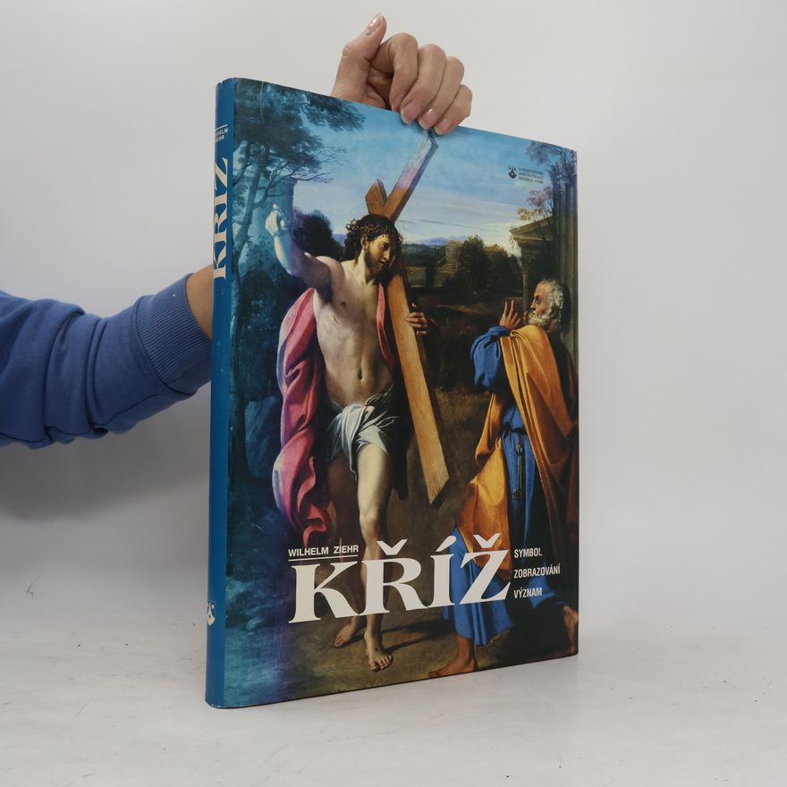 Ziehr Wilhelm Kříž - Symbol, zobrazování, význam