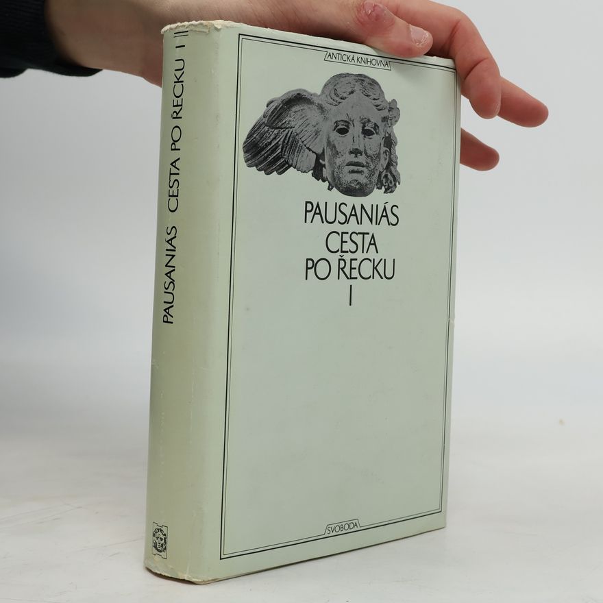 Pausanias Cesta po Řecku I.