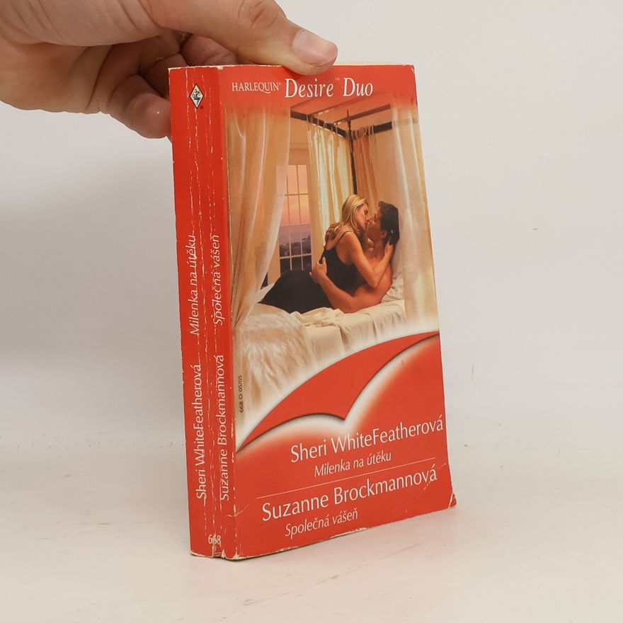 Suzanne Brockmann Milenka na útěku / Společná vášeň
