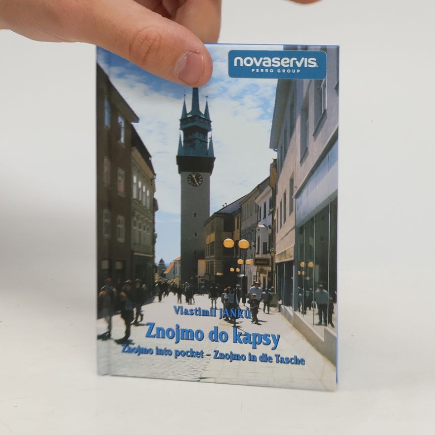 Vlastimil Janků Znojmo do kapsy = Znojmo into pocket = Znojmo in die Tasche