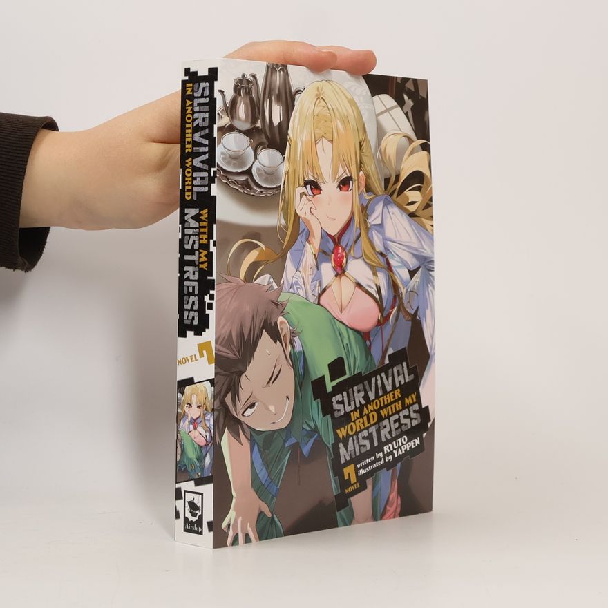 Yappen Light Novel - 7: Survival In Another World With My Mistress!